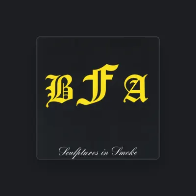 Listen to BFA, watch music videos, read bio, see tour dates & more!