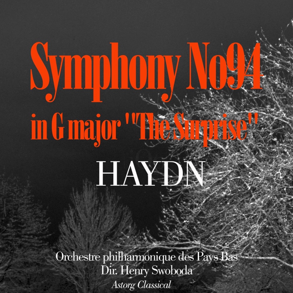 Обложка альбома «Haydn : Symphony No. 94 in G major , "The Surprise" - EP» — Orchestre Philharmonique des Pays Bas & Henry Swoboda