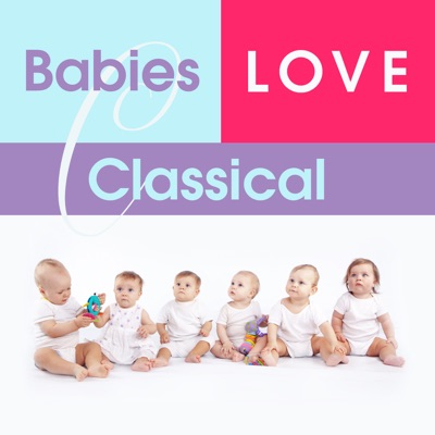 Babies Love Classical