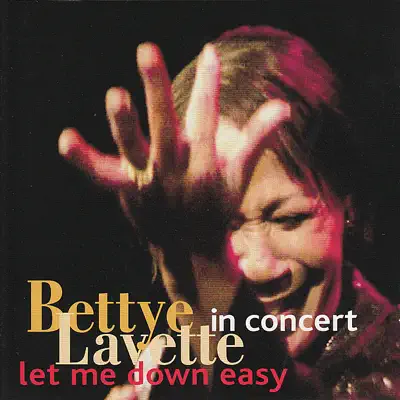 Let Me Down Easy - In Concert - Bettye LaVette Let Me Down Easy - In Concert - Bettye LaVette