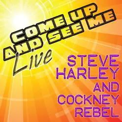 Come Up and See Me (Live) - Steve Harley and Cockney Rebel
