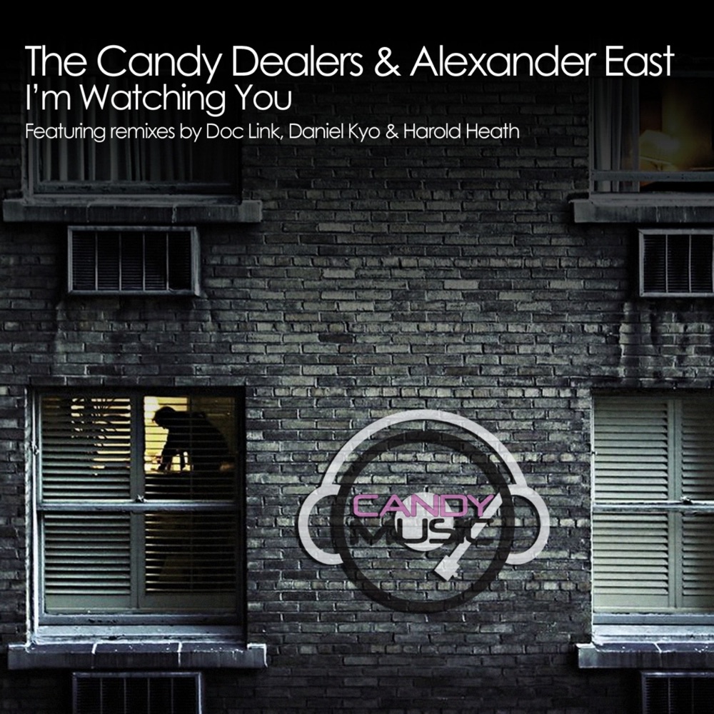 Обложка альбома «Watching You» — The Candy Dealers & Alexander East