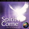 Spirit Come