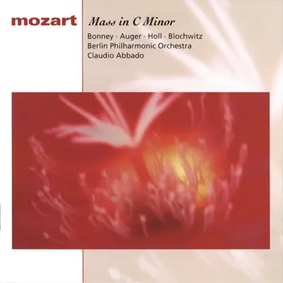 Mozart: Mass in C Major, K. 427 - Claudio Abbado Mozart: Mass in C Major, K. 427 - Claudio Abbado