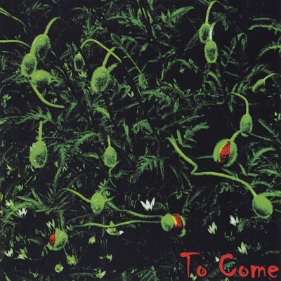To Come - EP