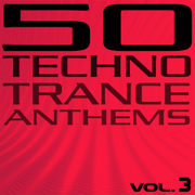 50 Techno Trance Anthems, Vol. 3 - Various Artists