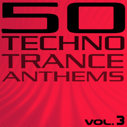 50 Techno Trance Anthems, Vol. 3 - Various Artists Cover Art