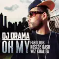 Oh My feat. Fabolous; Roscoe Dash & Wiz Khalifa