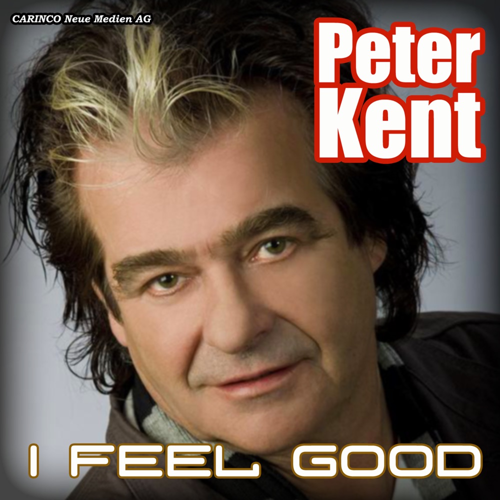 Обложка альбома «I Feel Good» — Peter Kent