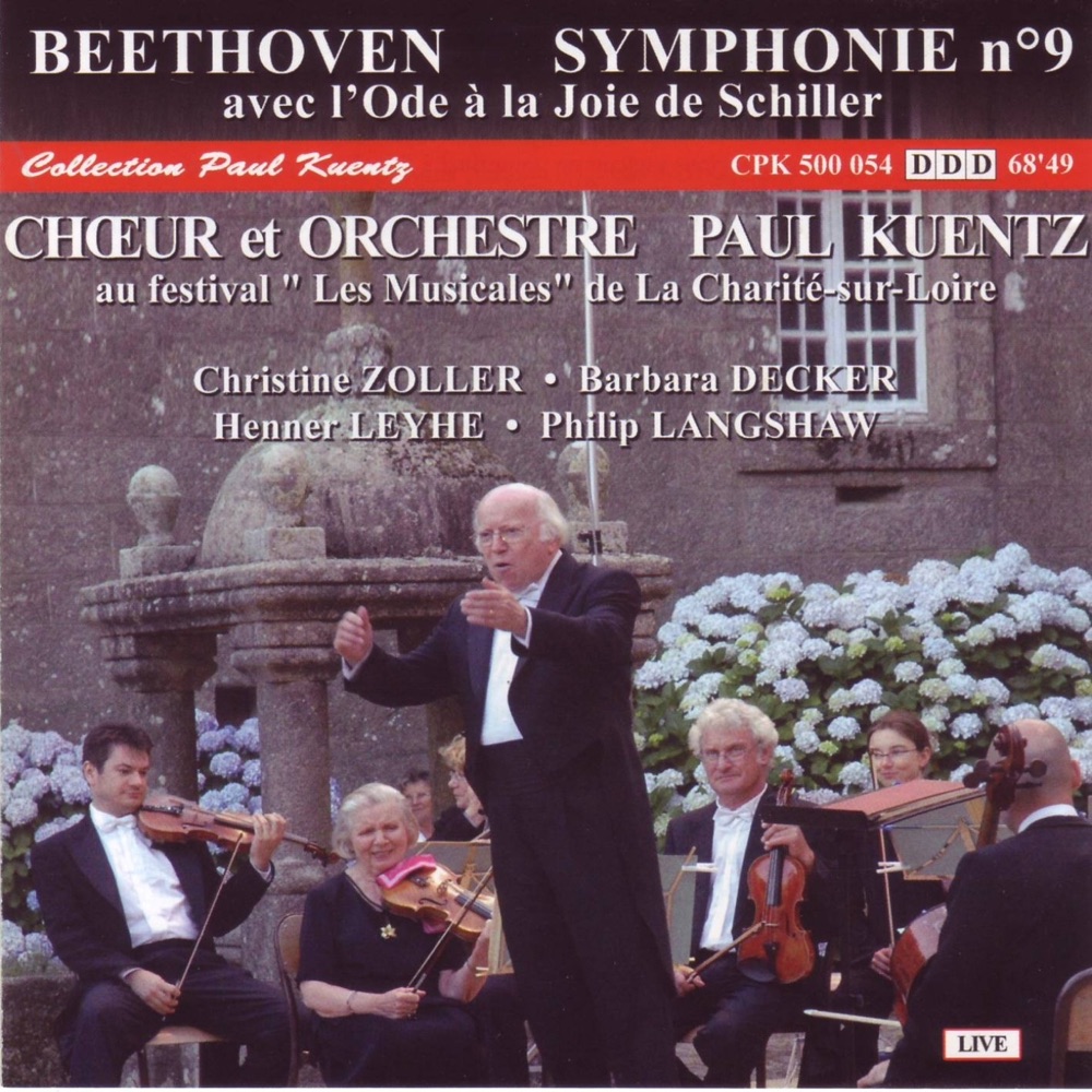 Обложка альбома «Ludwig Van Beethoven : Symphonie n9 en ré mineur, Op.125, avec l'Ode à la joie de Schiller» — Paul Kuentz, Christine Zoller, Barbara Decker, Henner Leyhe, Philip Langshaw & Choeur et orchestre Paul Kuentz