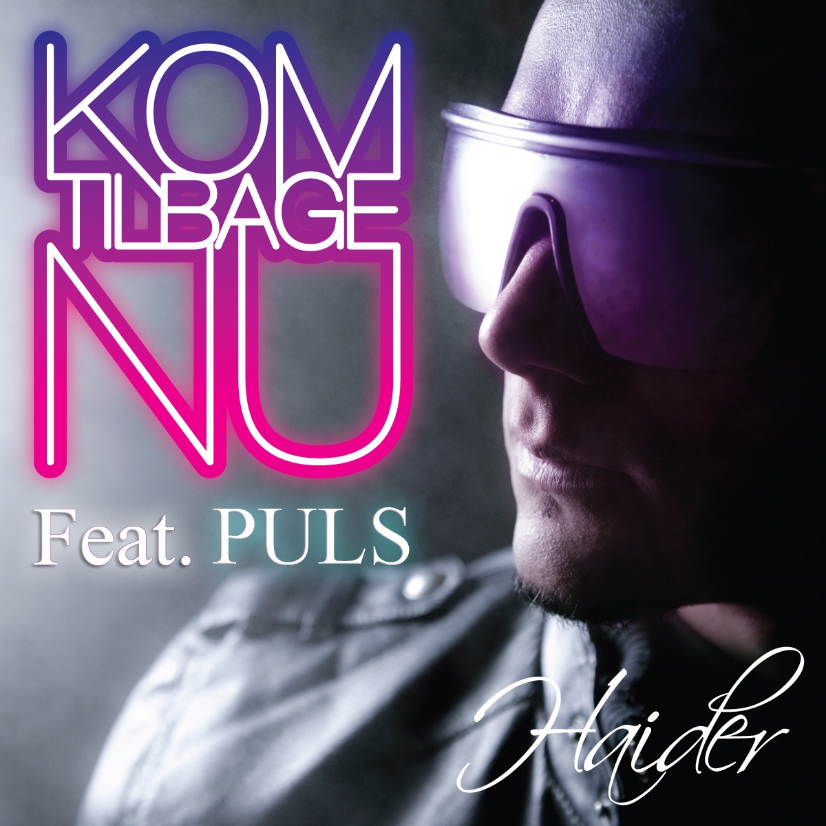 Kom Tilbage Nu (feat. PULS) - Single