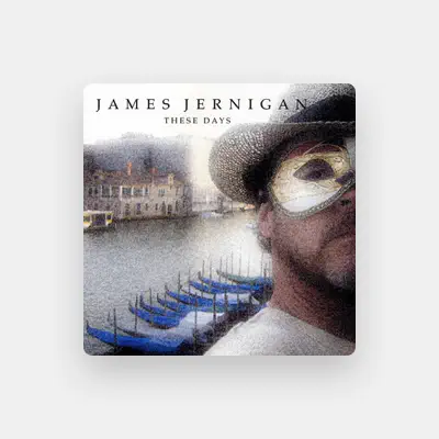 Listen to James Jernigan, watch music videos, read bio, see tour dates & more!