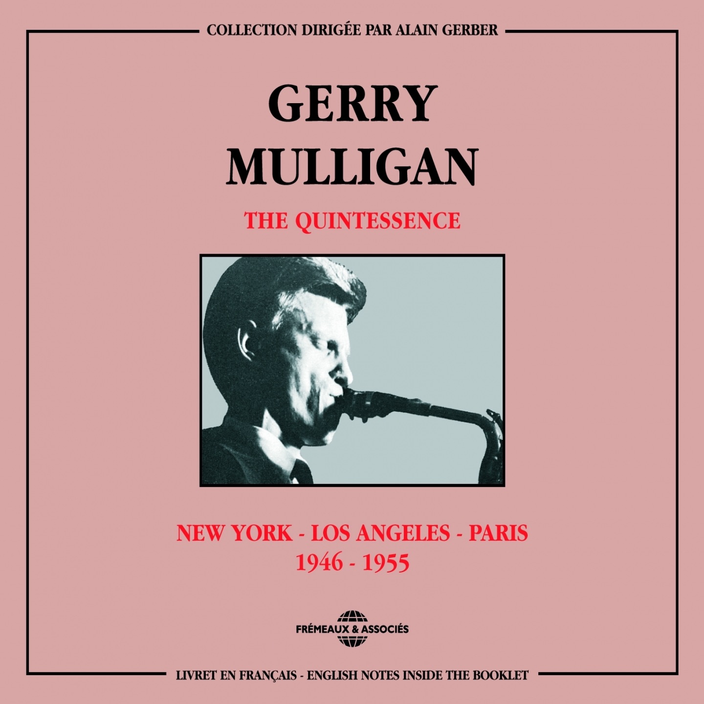 Gerry Mulligan, The Quintessence - 1946-1955 (New York - Los Angeles - Paris)
