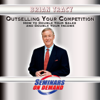 Outselling Your Competition: How to Double Your Sales & Double Your Income (Seminars On Demand Series) - Brian Tracy