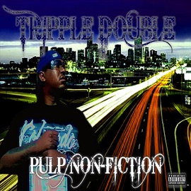 Pulp Non Fiction (feat. Julox, Quija, Ten Terintino, Devious, Marciano & Lil A) Tripple Double