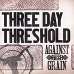 Against the Grain