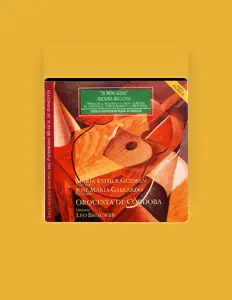 Dengarkan Orquesta de Cordoba/Maria Esther Guzman/Jose Maria Gallardo/Leo Brouwer, tonton video musik, baca bio, lihat tanggal tur & lainnya!