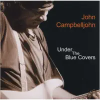 How Blue Can You Get — John Campbelljohn