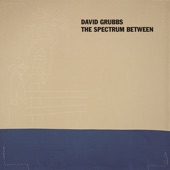 David Grubbs - Two Shades of Green