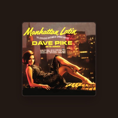 Listen to Dave Pike & His Orchestra, watch music videos, read bio, see tour dates & more!