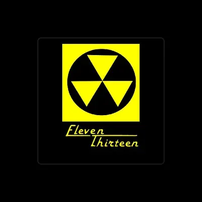 Listen to Eleven Thirteen, watch music videos, read bio, see tour dates & more!
