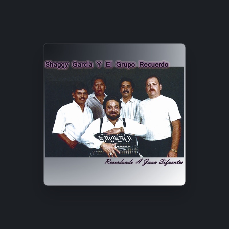 Shaggy Garcia y El Grupo Recordando