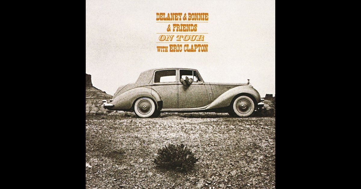 「デラニー&ボニー・オン・ツアー・ウィズ・エリック・クラプトン」 Amazon.co.jp: Delaney & Bonnie On Tour With Eric Clapton