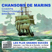 Chansons de marins - Chants traditionnels Bretons - Verschiedene Interpret:innen