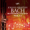Bach: Brandenburg Concertos Nos. 1-3
