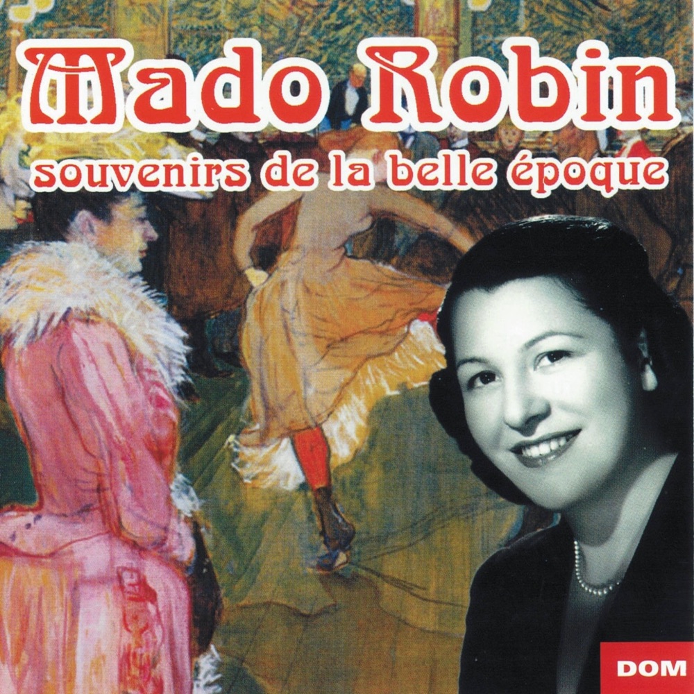 Обложка альбома «Souvenirs de la belle époque» — Mado Robin