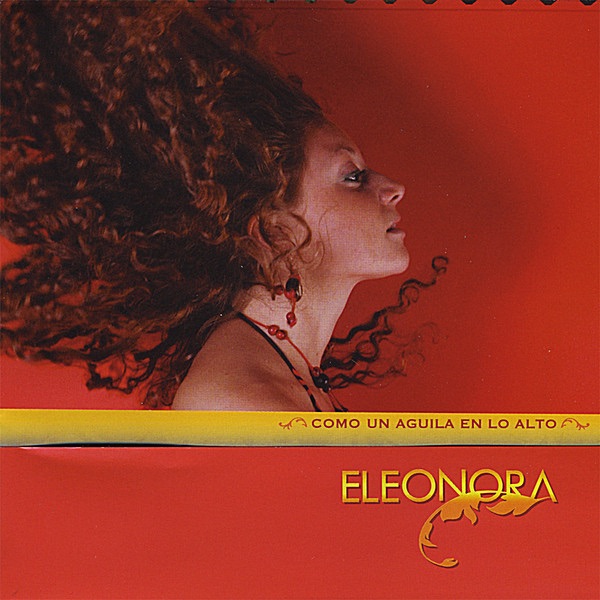 Обложка альбома «Eleonora Como un Aguila en Lo Alto» — Eleonora Bianchini