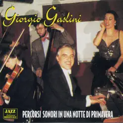 Percorsi Sonori In una Notte Di Primavera - Giorgio Gaslini Percorsi Sonori In una Notte Di Primavera - Giorgio Gaslini