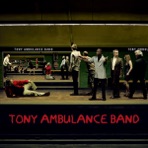 Tony Ambulance Band