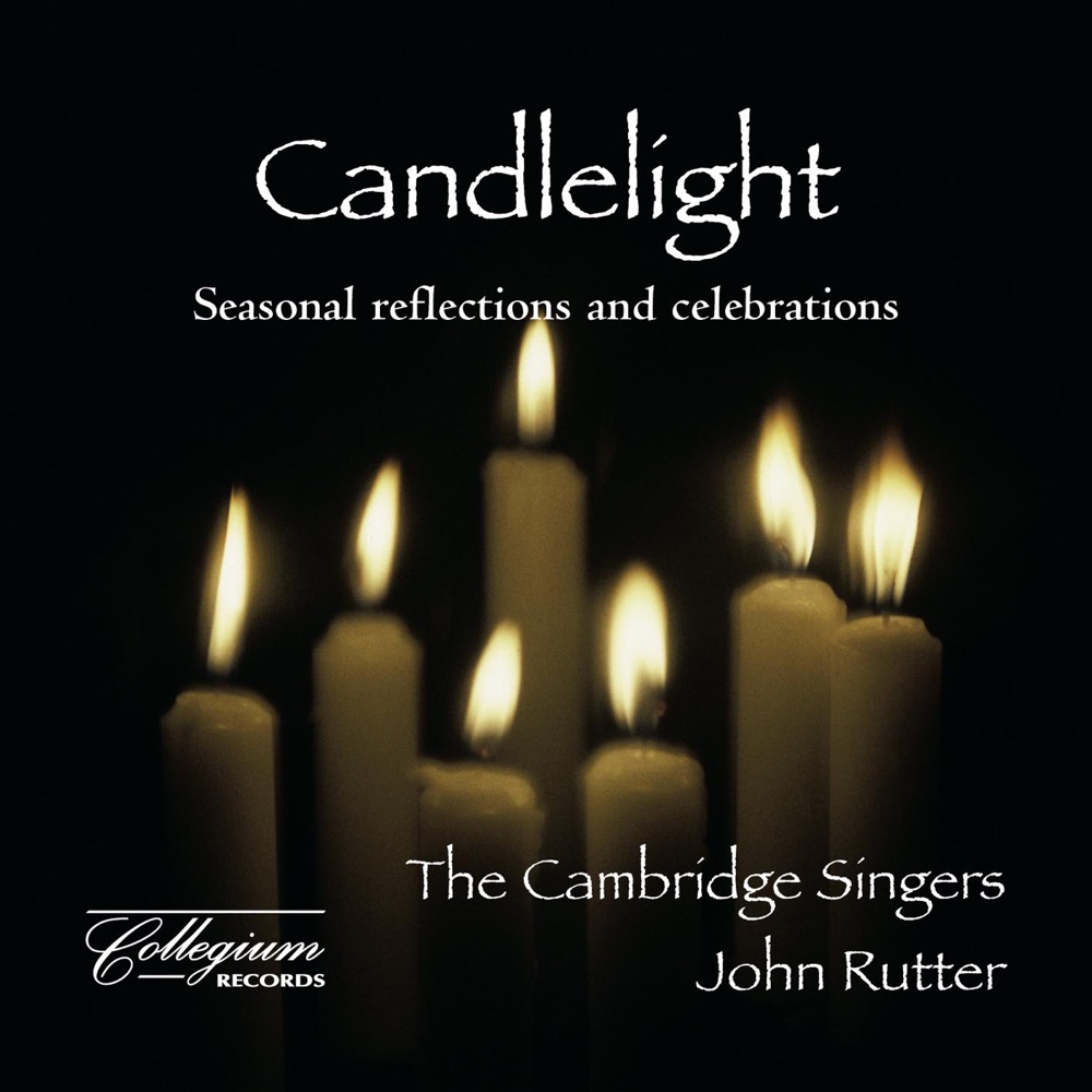 Обложка альбома «Candlelight: Seasonal Reflections & Celebrations» — The Cambridge Singers & John Rutter