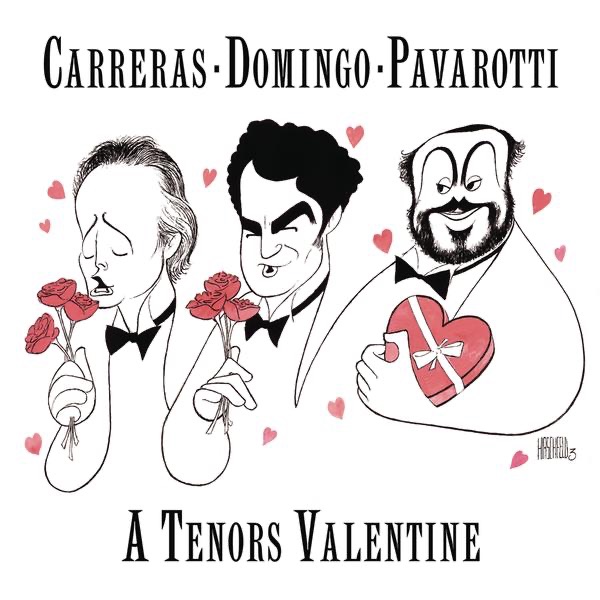 Обложка альбома «A Tenor's Valentine» — José Carreras, Luciano Pavarotti, Lorin Maazel, Philharmonia Orchestra & Renata Scotto