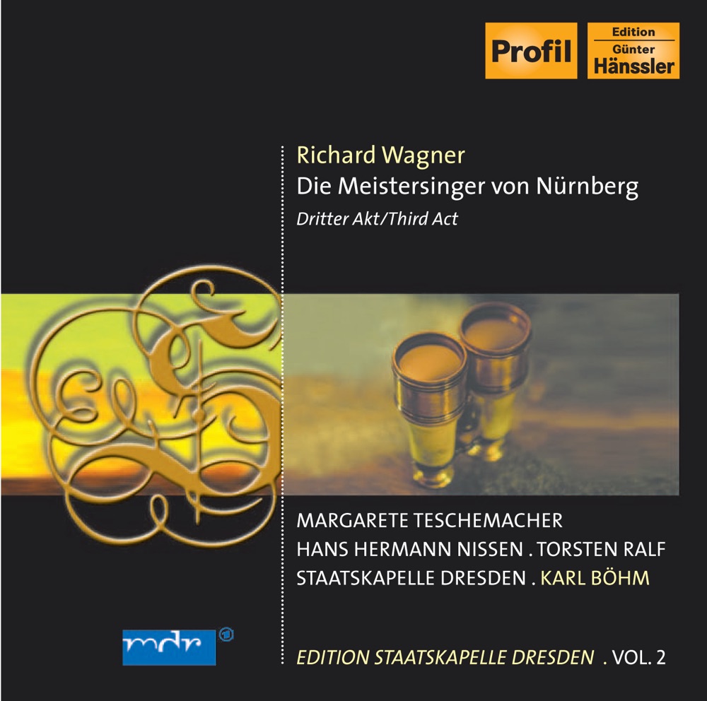 Обложка альбома «Wagner, R.: Meistersinger Von Nurnberg (Die), Act Iii (Nissen, E. Fuchs, T. Ralf, Bohm) (Staatskapelle Dresden Edition, Vol. 2)» — Margarete Teschemacher, Helen Jung, Arno Schellenberg, Karl Böhm, Serge Smirnoff, Rudolf Schmalnauer, Martin Kremer, Hermann Greiner, Dresden State Opera Chorus, Ludwig Eybisch, Rudolf Dittrich, Hanns Lange, Staatskapelle Dresden, Hans Hermann Nissen, Eugen Fuchs, Torsten Ralf, Sven Nilsson, Robert Büssel & Klaus Hermanns