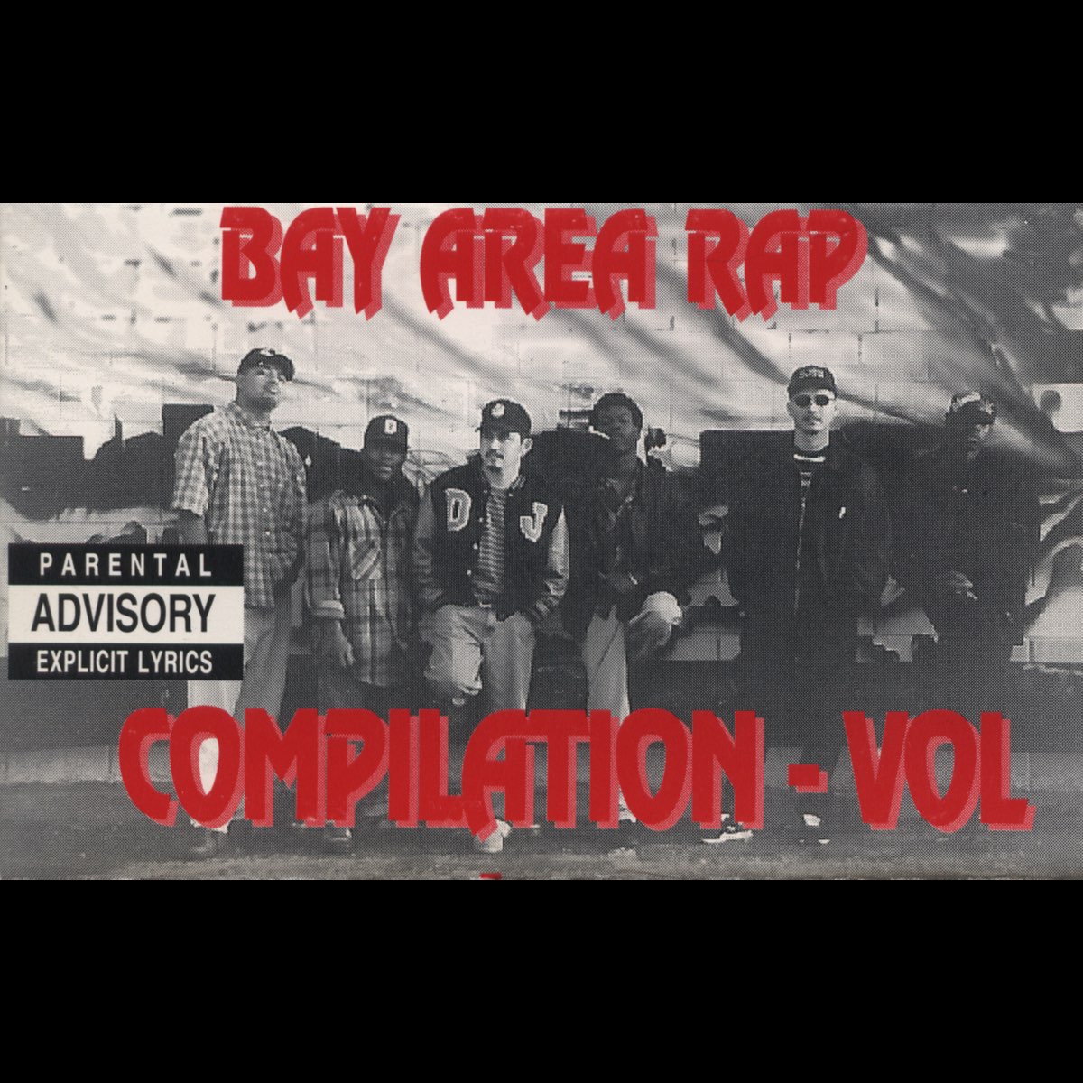 ‎Bay Area Rap Compilation Vol.1 - Album by Greg G, D-Mac, DJ Swift, Diz ...