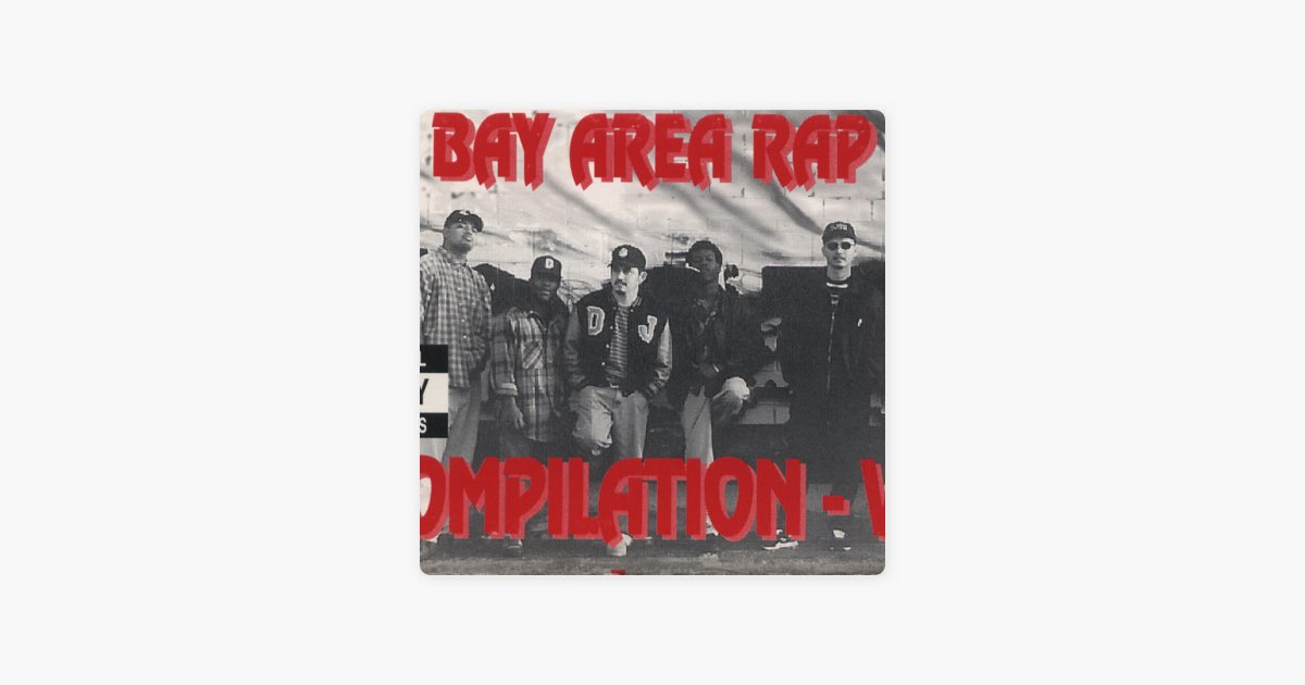 Bay Area Rap Compilation Vol.1 - Album by Greg G, D-Mac, DJ Swift