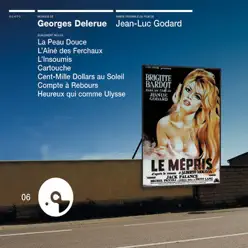 Le mépris et autres partitions de George Delerue (bande originale de film) - Georges Delerue Le mépris et autres partitions de George Delerue (bande originale de film) - Georges Delerue