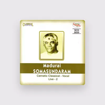 Listen to Madurai Somasundaram, watch music videos, read bio, see tour dates & more!