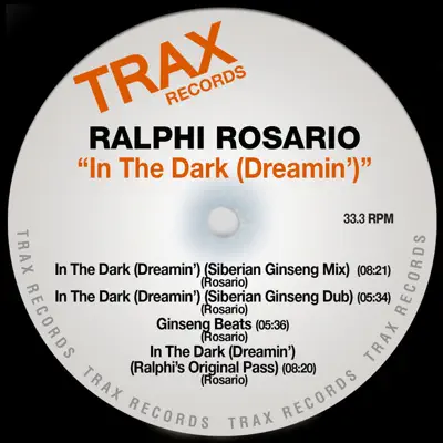 In the Dark (Dreamin') - EP - Ralphi Rosario In the Dark (Dreamin') - EP - Ralphi Rosario
