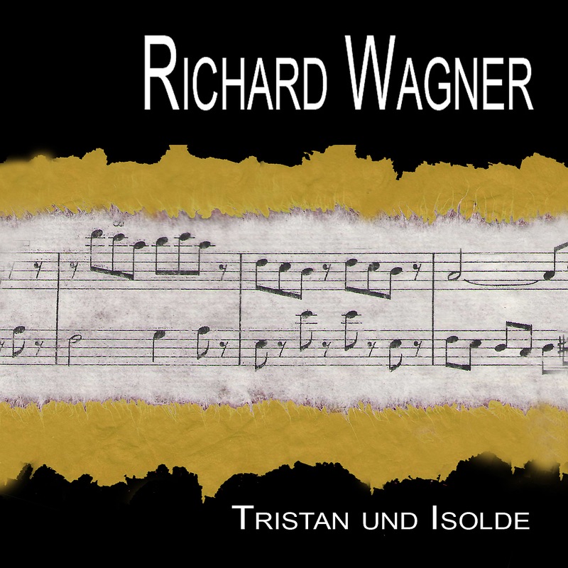 Обложка альбома «Wagner: Tristan und Isolde - Highlights (Höhepunkte)» — Symphonie-Orchester Innsbruck, Friedrich Lelgemann, Lorenz Fehenberger & Maura Moreira