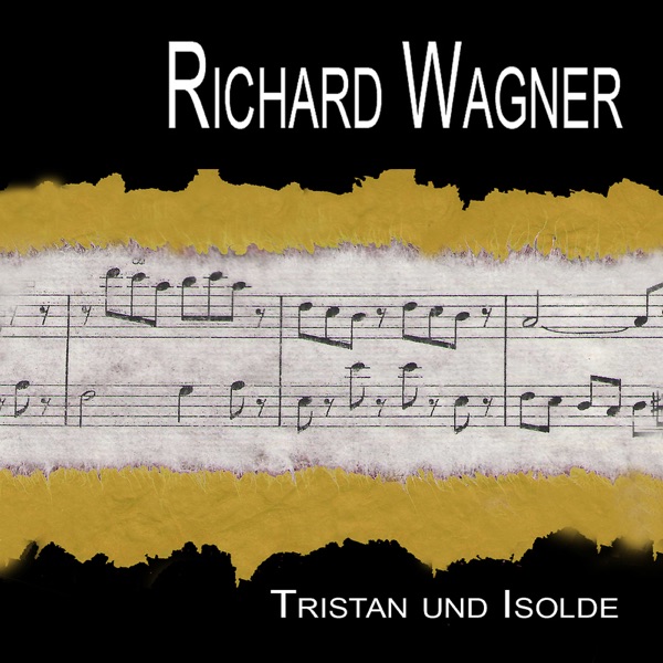 Wagner: Tristan und Isolde - Highlights (Höhepunkte)