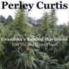 Grandma's Raising Marijuana
