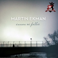Innan vi faller - Single - Martin Ekman
