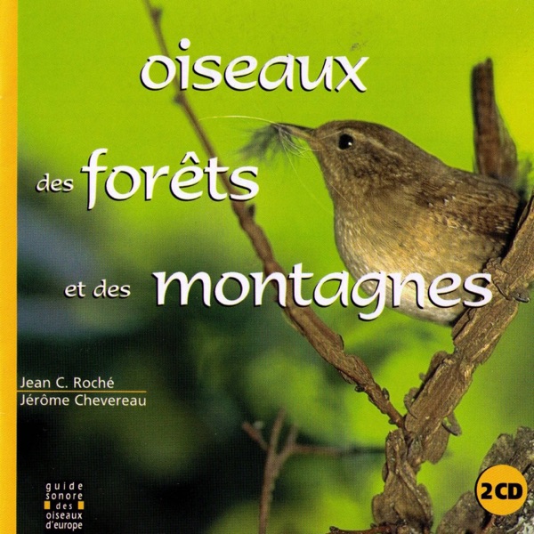 Oiseaux des forêts et des montagnes - Birds of the forests and mountains