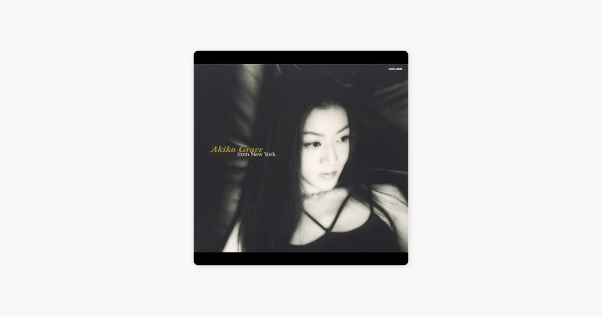 From New York - Akiko Graceのアルバム - Apple Music
