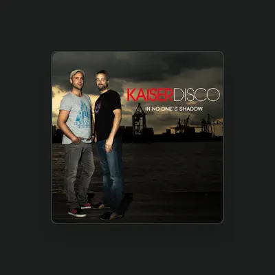 Listen to Kaiserdisco, watch music videos, read bio, see tour dates & more!