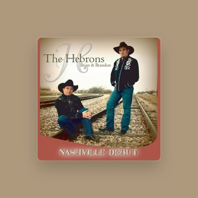 Listen to The Hebrons - Brian & Brandon, watch music videos, read bio, see tour dates & more!