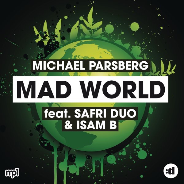 Mad World (feat. Safri Duo & Isam B) - EP